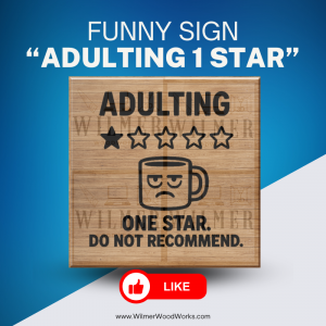 “Adulting: One Star – Do Not Recommend” Funny Coffee Sign